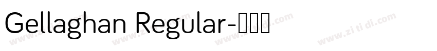 Gellaghan Regular字体转换